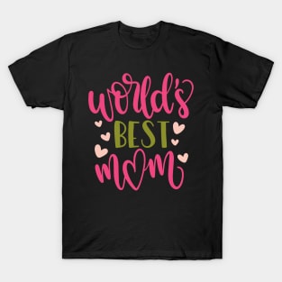 World's Best Mom - Mothers Day Gift T-Shirt